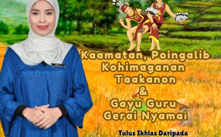  Selamat Menyambut Hari Kaamatan & Hari Gawai